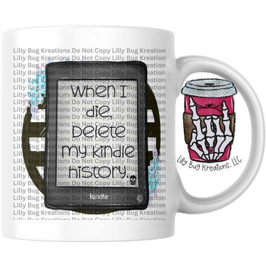 When I Die, Delete My Kindle History Mug