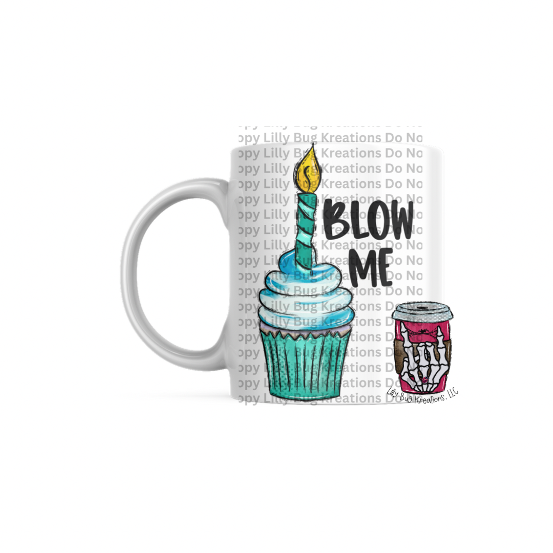 Blow Me Mug